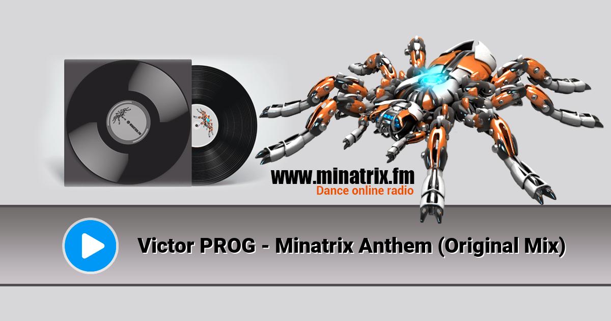 Victor PROG - Minatrix Anthem (Original Mix)  