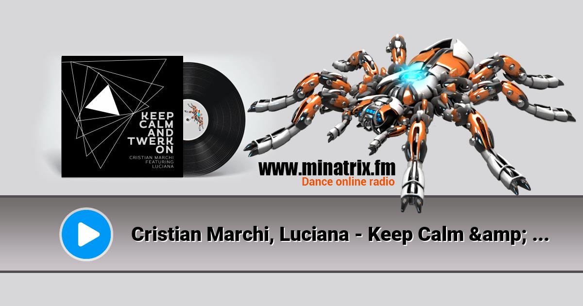 Cristian Marchi, Luciana - Keep Calm & Twerk On  