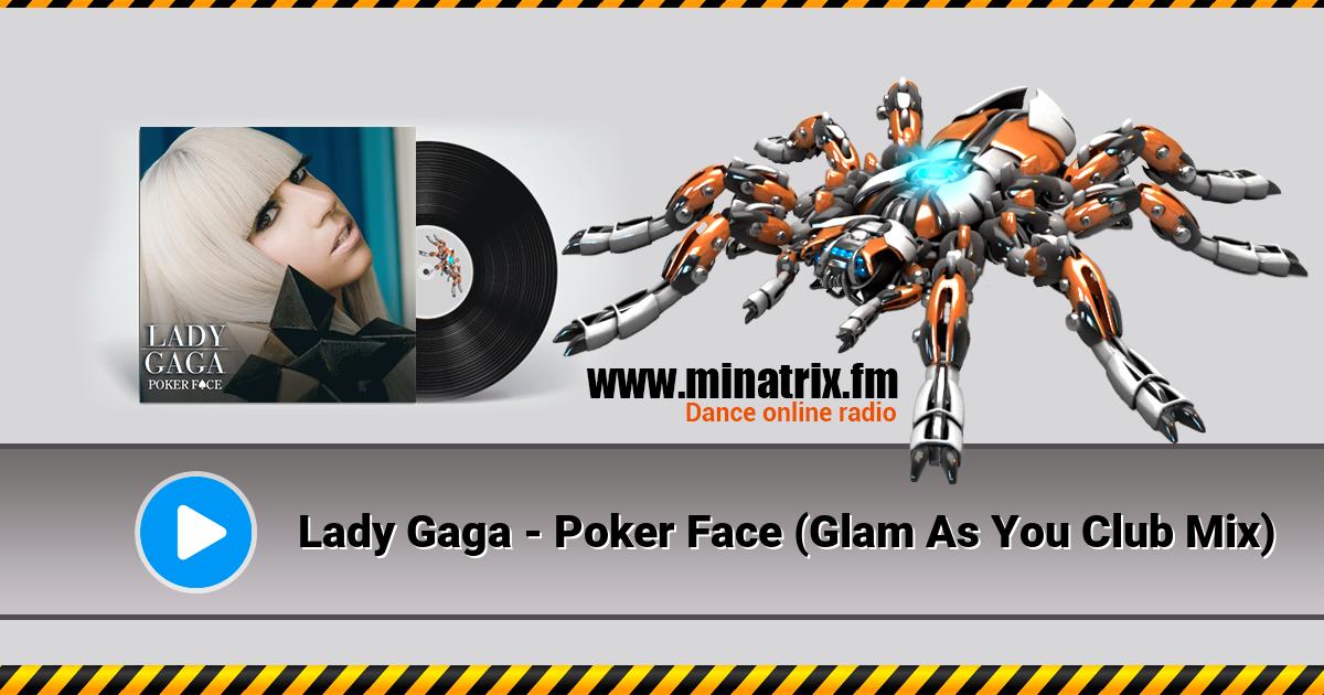 Lady Gaga - Poker Face (Glam As You Club Mix)  