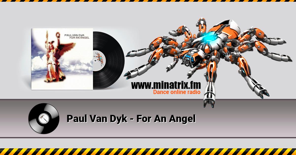 Paul Van Dyk - For An Angel  