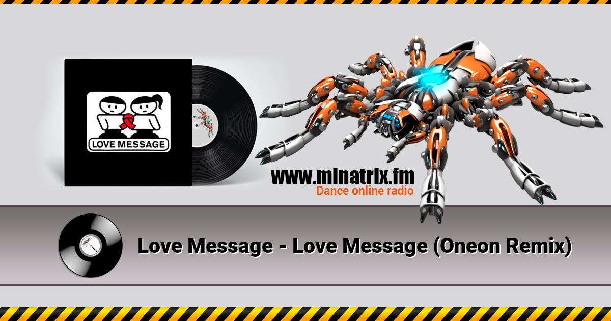 Love Message - Love Message (Oneon Remix)  