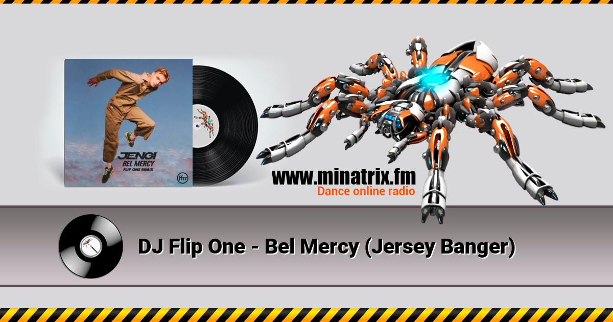 DJ Flip One - Bel Mercy (Jersey Banger)  