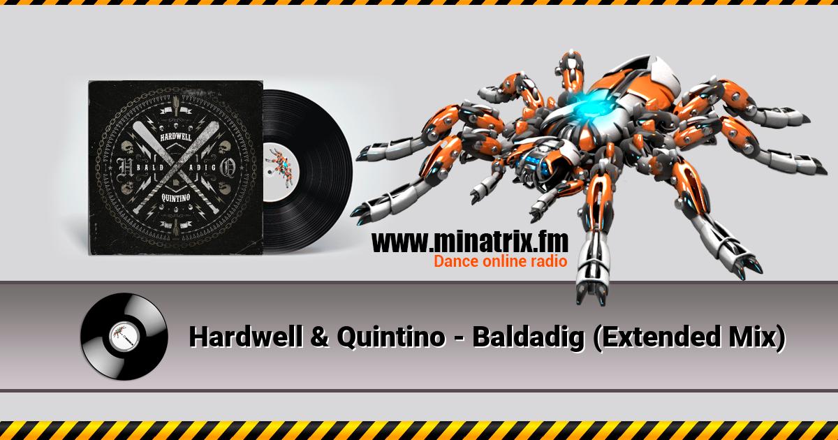 Hardwell & Quintino - Baldadig (Extended Mix)  