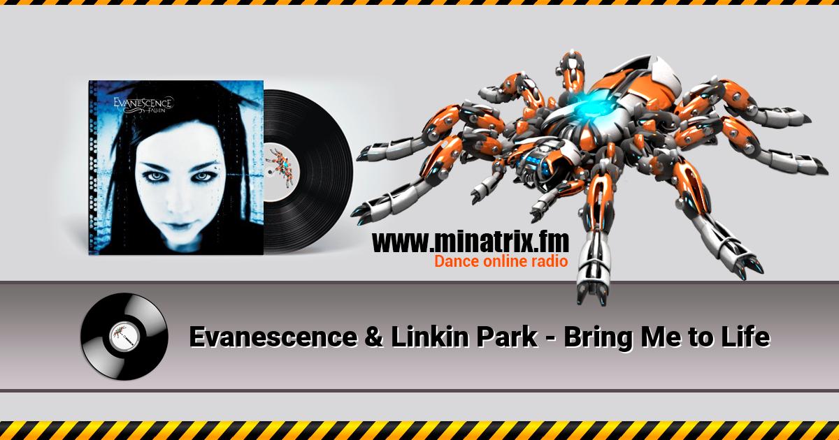 Evanescence & Linkin Park - Bring Me to Life  