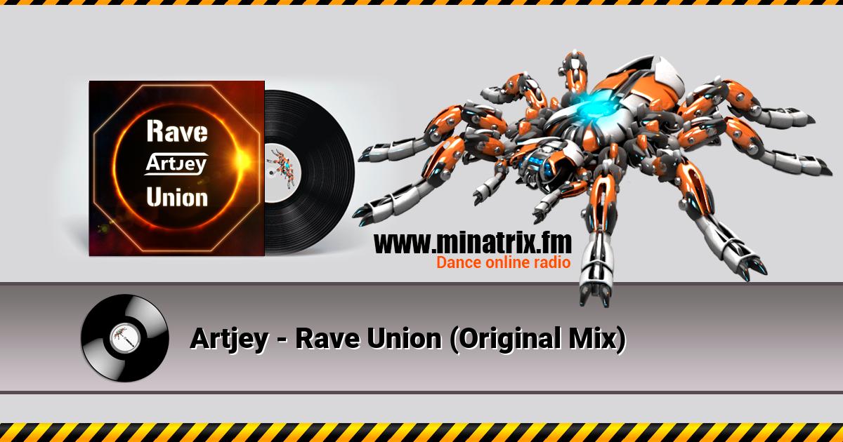 Artjey - Rave Union (Original Mix)  