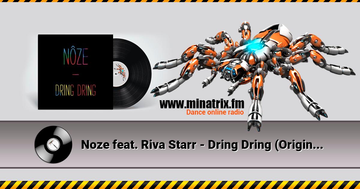 Noze feat. Riva Starr - Dring Dring (Original Mix)  