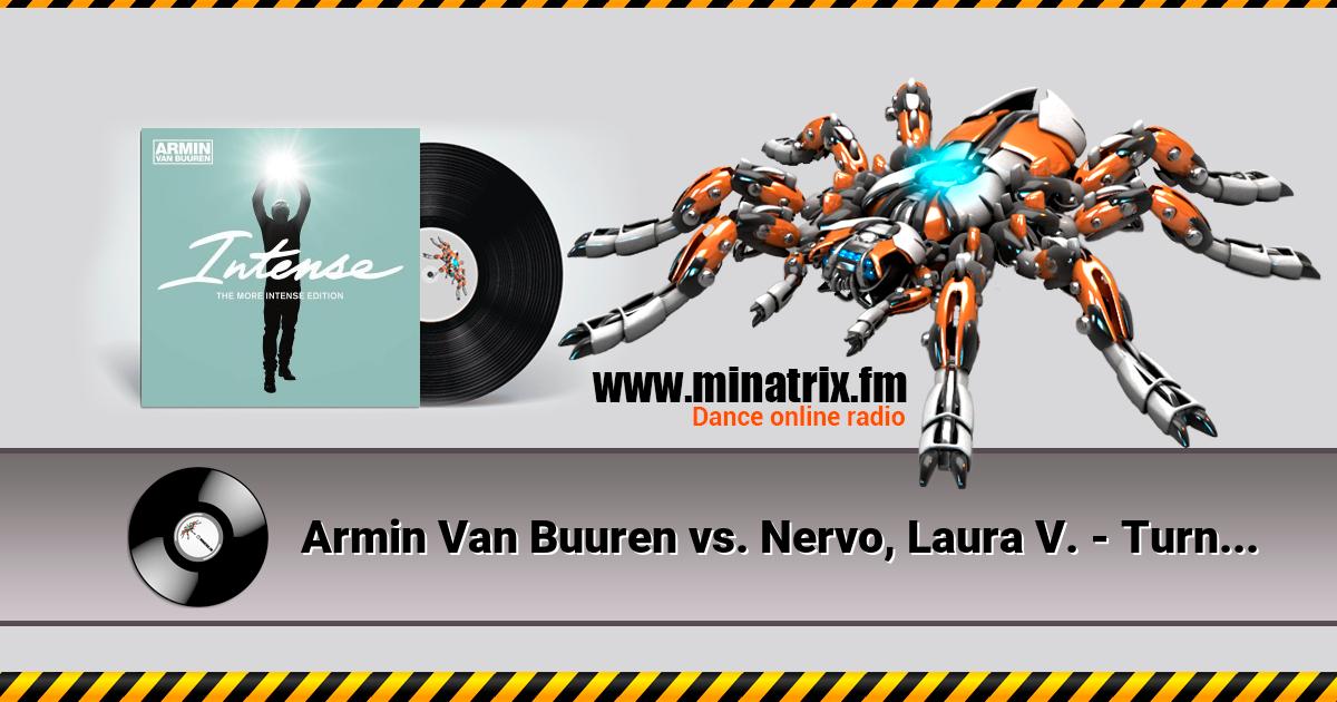 Armin Van Buuren vs. Nervo, Laura V. - Turn This Love Around (Toby Hedges Remix)  