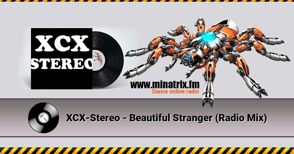 XCX-Stereo - Beautiful Stranger (Radio Mix)  