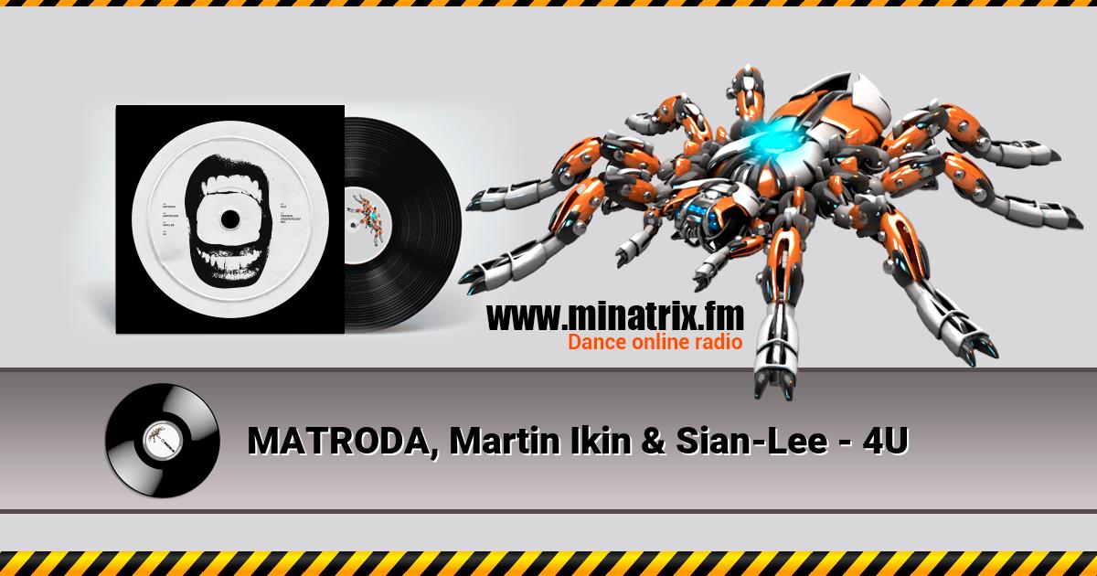 MATRODA, Martin Ikin & Sian-Lee - 4U  