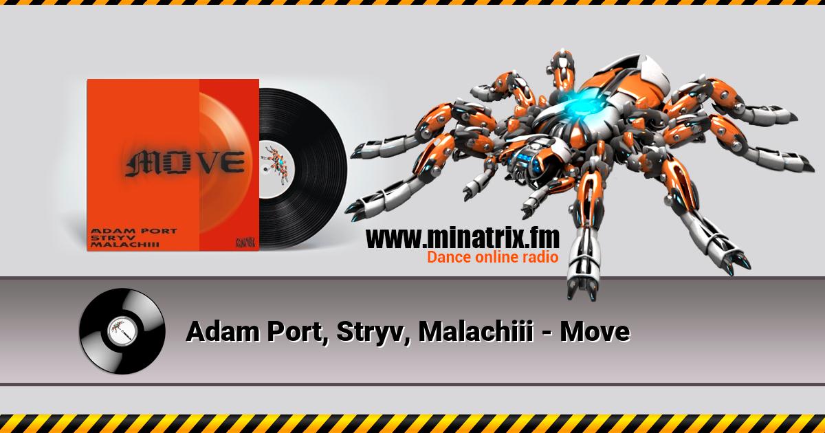 Adam Port, Stryv, Malachiii - Move  