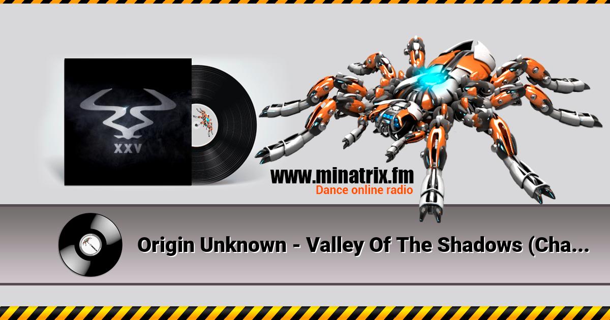 Origin Unknown - Valley Of The Shadows (Chase & Status Remix)  