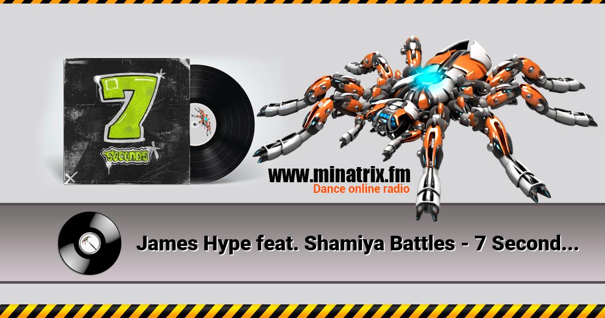 James Hype feat. Shamiya Battles - 7 Seconds (Radio Edit)  