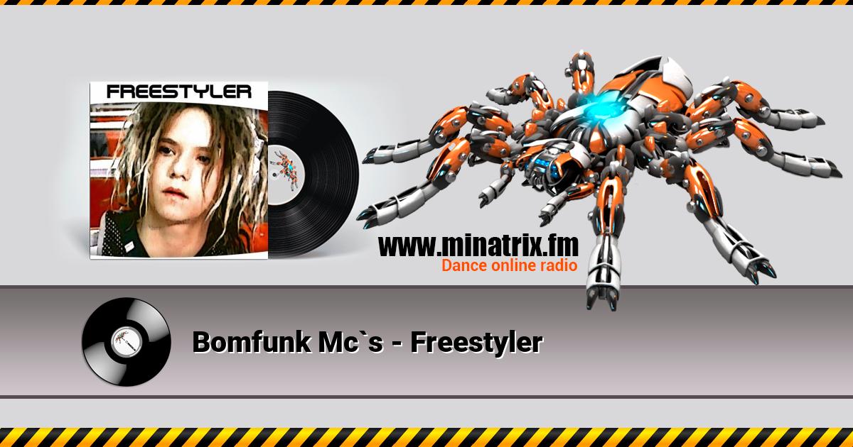 Bomfunk Mc`s - Freestyler  