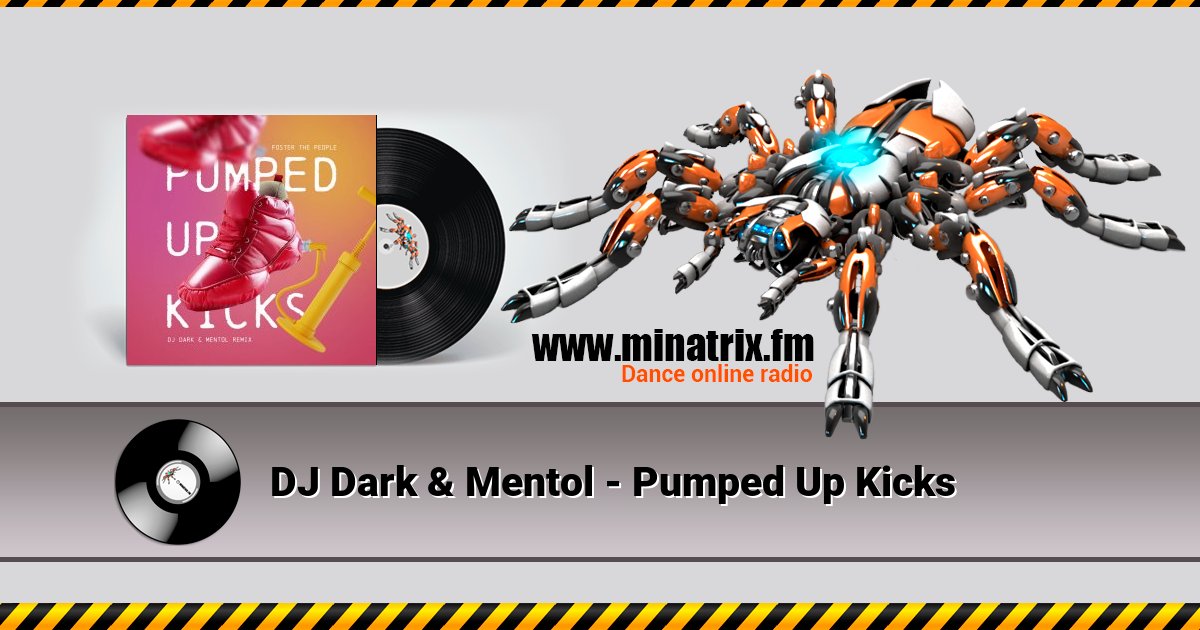 DJ Dark & Mentol - Pumped Up Kicks  