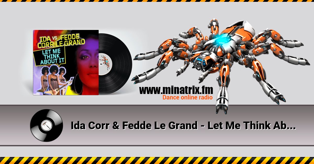 Ida Corr & Fedde Le Grand - Let Me Think About It  