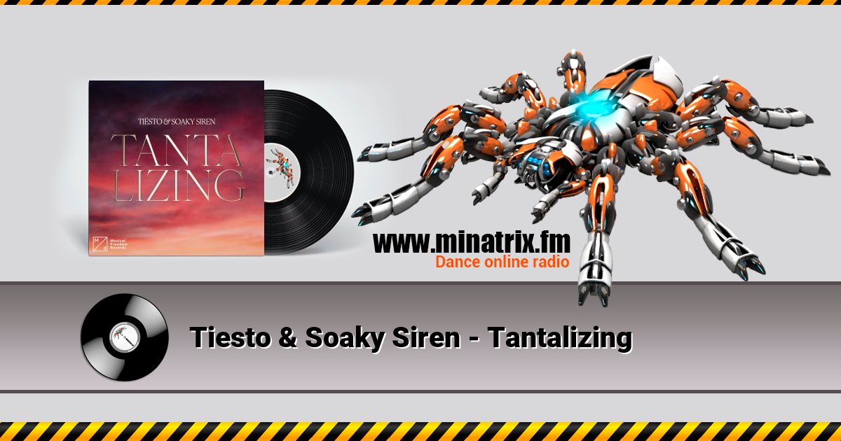 Tiesto & Soaky Siren - Tantalizing  