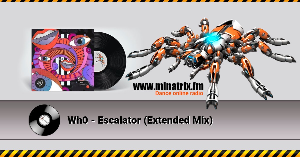 Wh0 - Escalator (Extended Mix)  