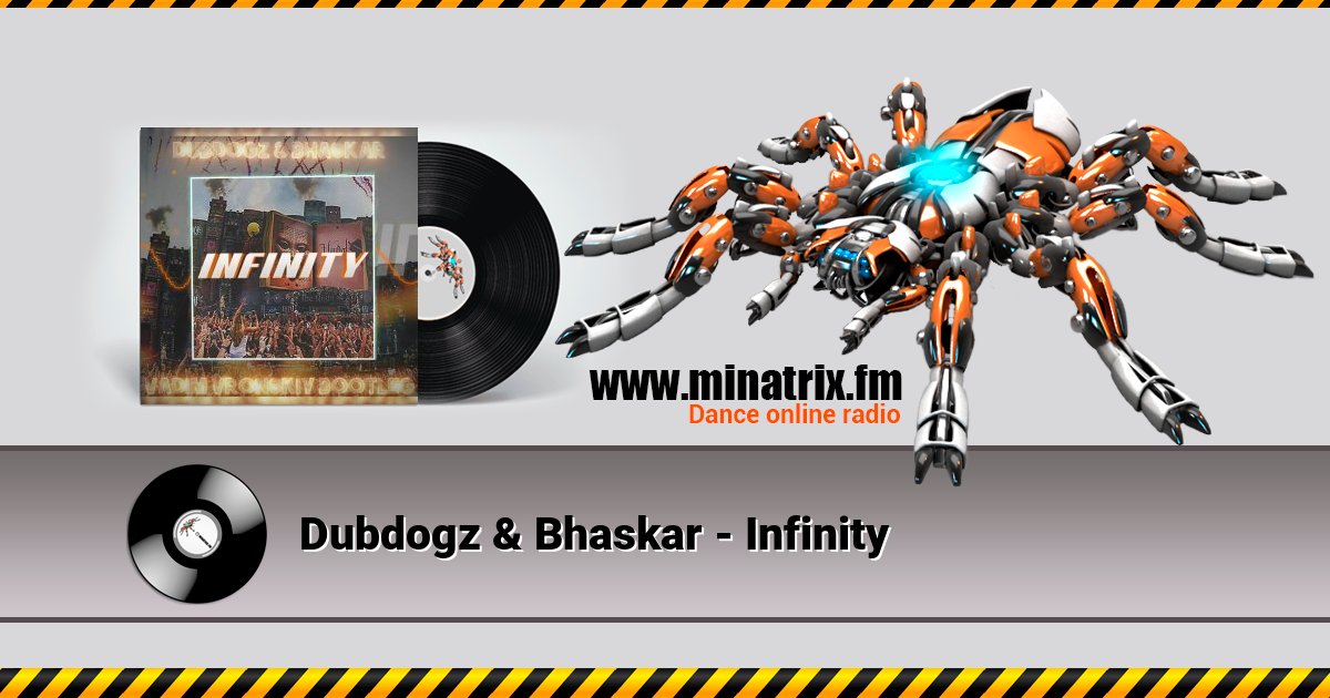 Dubdogz & Bhaskar - Infinity  