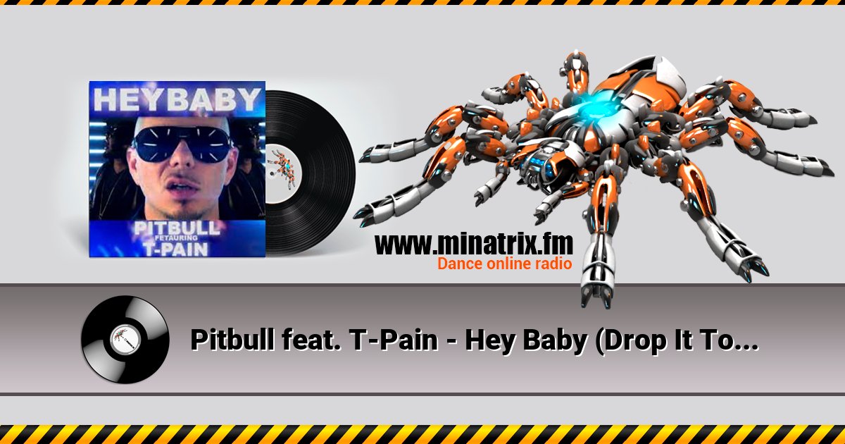 Pitbull feat. T-Pain - Hey Baby (Drop It To The Floor) (Mike Cole Remix)  