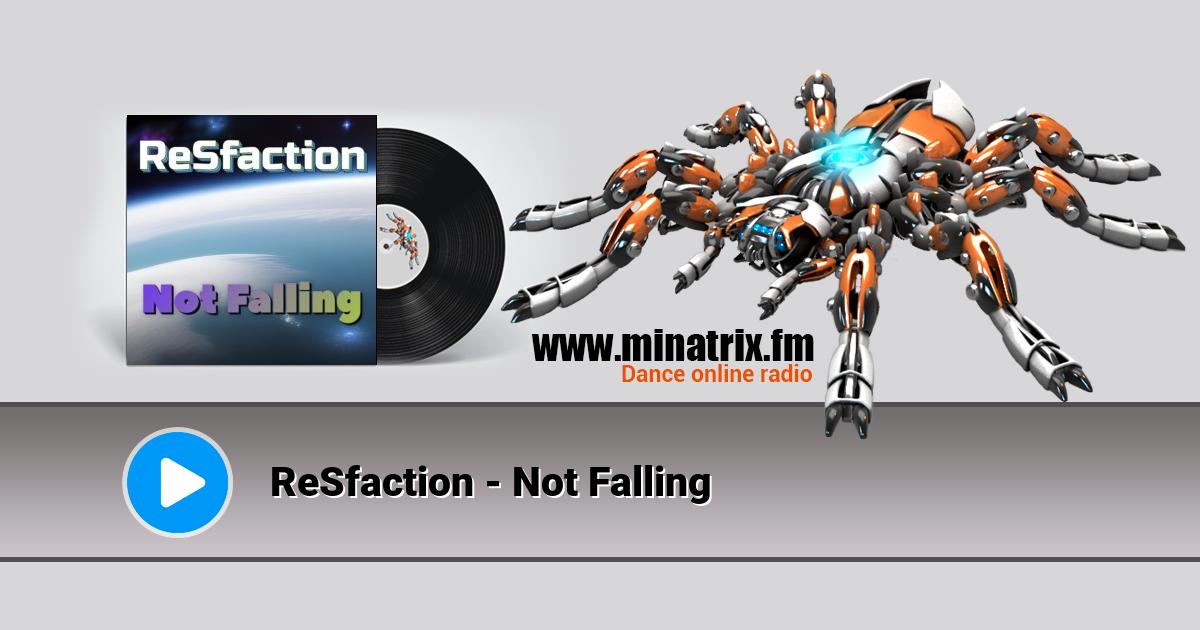 ReSfaction - Not Falling  