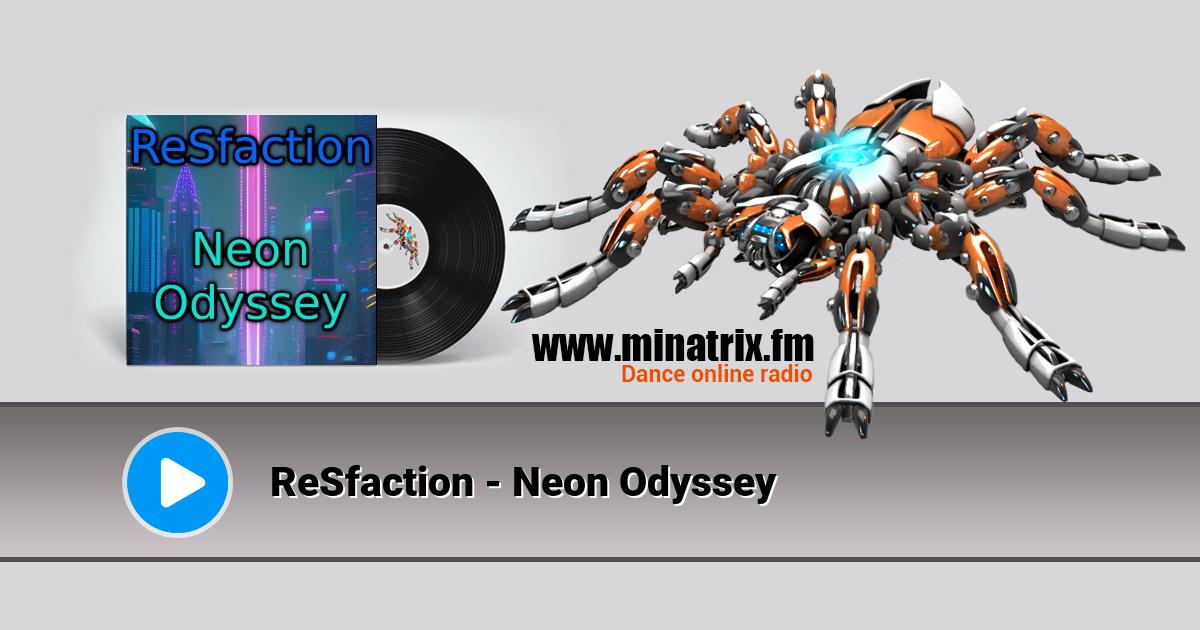 ReSfaction - Neon Odyssey  