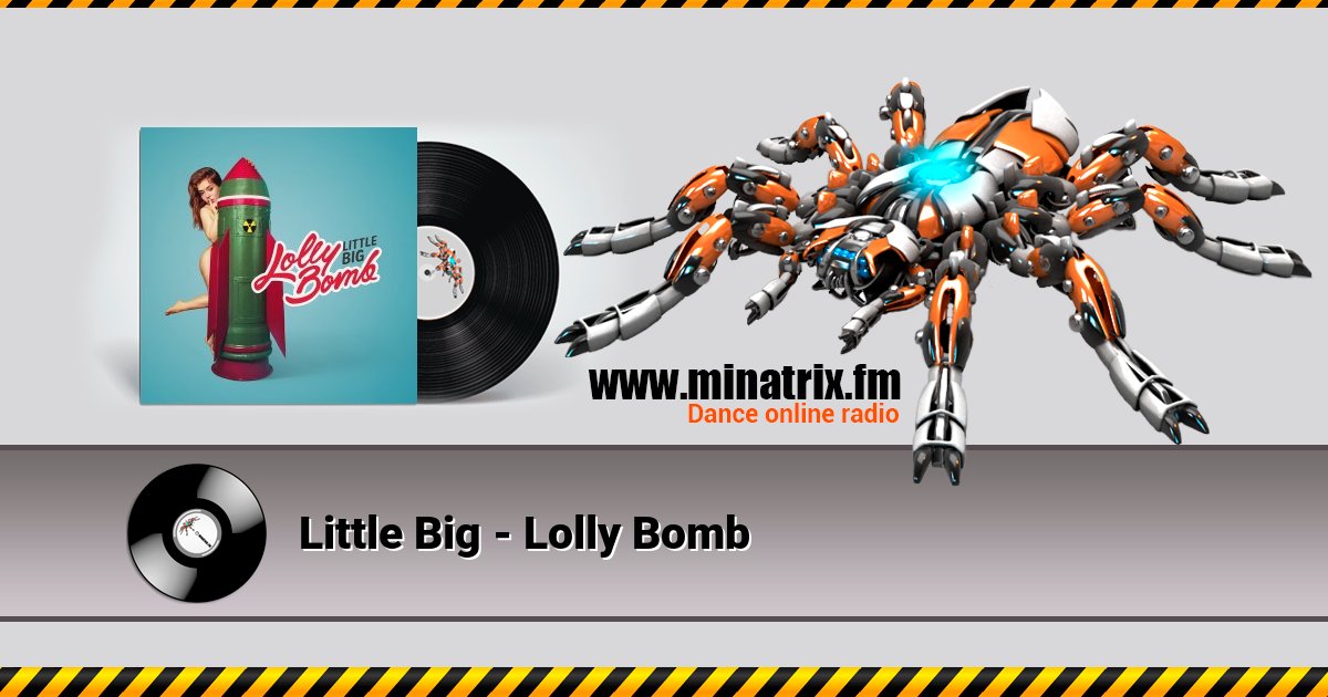 Little Big - Lolly Bomb  