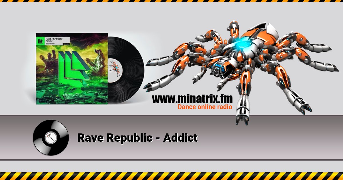 Rave Republic - Addict  