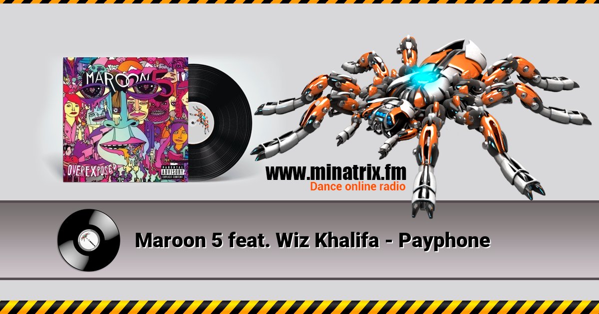 Maroon 5 feat. Wiz Khalifa - Payphone  