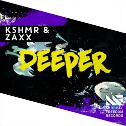 KSHMR & ZAXX - Deeper (Original Mix)