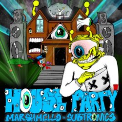 Marshmello & Subtronics - House Party