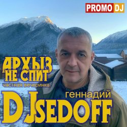 DJ SEDOFF -   